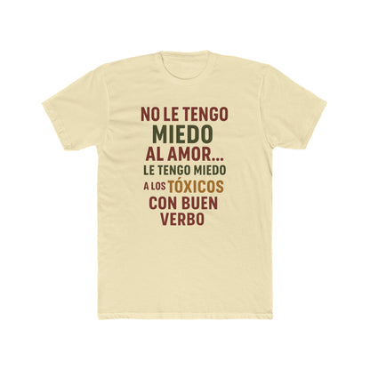 Women Cotton Crew Tee - "No le tengo miedo al amor" Statement Shirt, Gift for Friends, Casual Wear, Funny T-Shirt, Love and Relationships