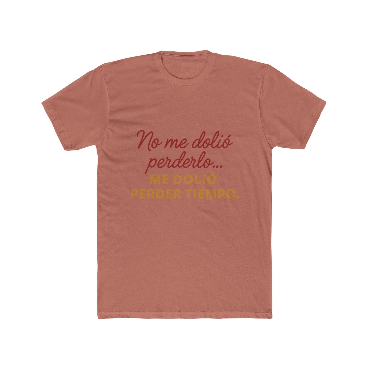 Women Cotton Crew Tee - "No me dolió perderlo, me dolió perder tiempo" - Funny Gift, Casual Wear, Humor Apparel, Birthday Gift, [...]