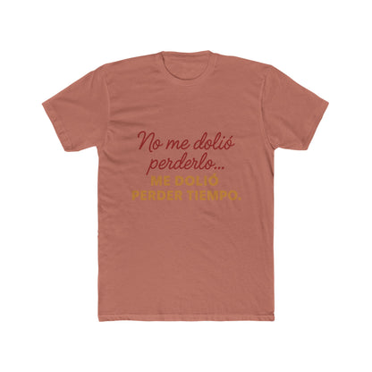 Women Cotton Crew Tee - "No me dolió perderlo, me dolió perder tiempo" - Funny Gift, Casual Wear, Humor Apparel, Birthday Gift, [...]