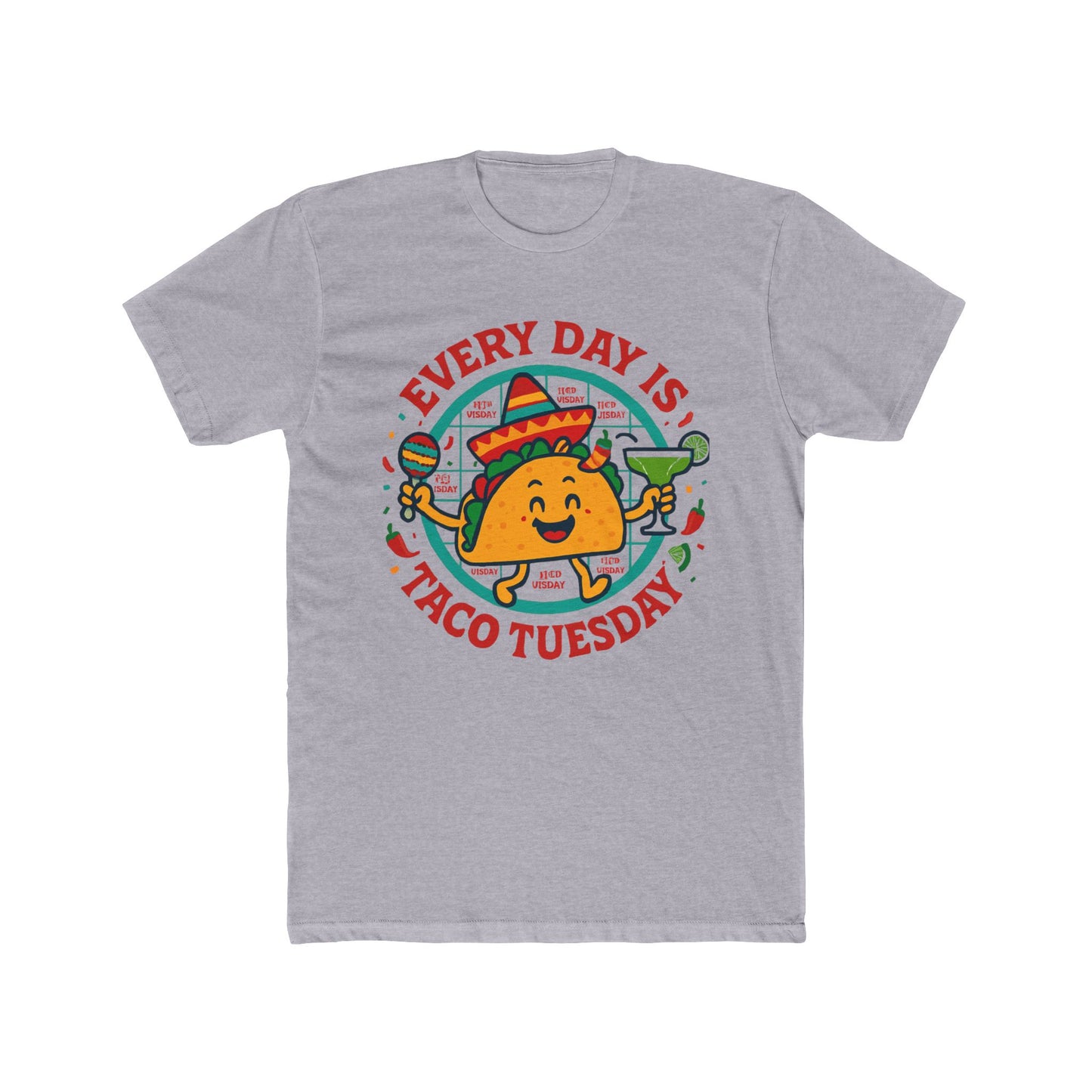Funny Every Day is Taco Tuesday Unisex Cotton Crew Tee, Funny Taco Shirt, Foodie Gift, Casual Wear, Taco Lover's Day Shirt, Unisex Tee