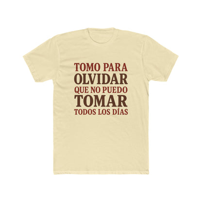 Unisex Cotton Crew Tee - "Tomo Para Olvidar" Funny Alcohol T-Shirt, Gifts for Alcoholics, Recovery Apparel, Casual Wear, Party Shirt