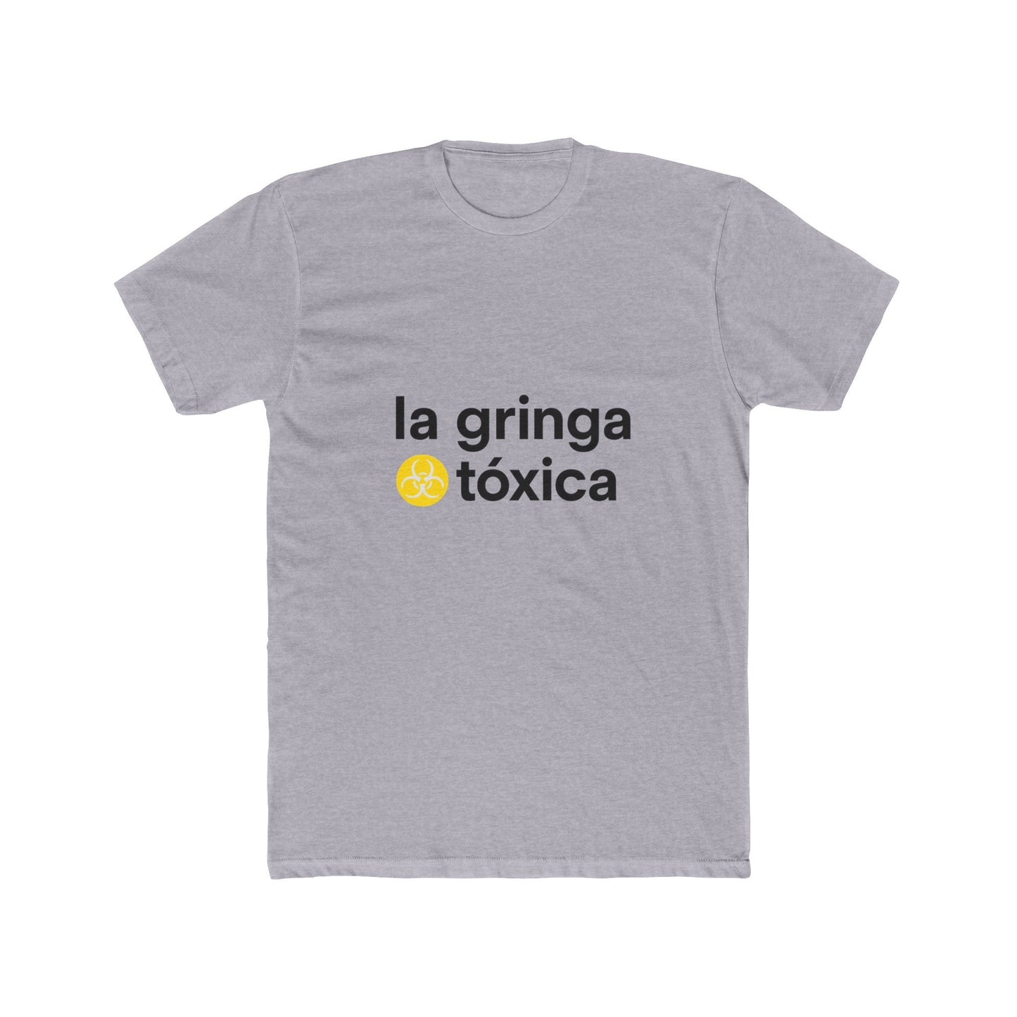 Funny Spanish Women Cotton Crew Tee - 'la gringa tóxica' T-Shirt, Casual Wear, Gifts for Friends, Summer Fashion, Everyday Humor