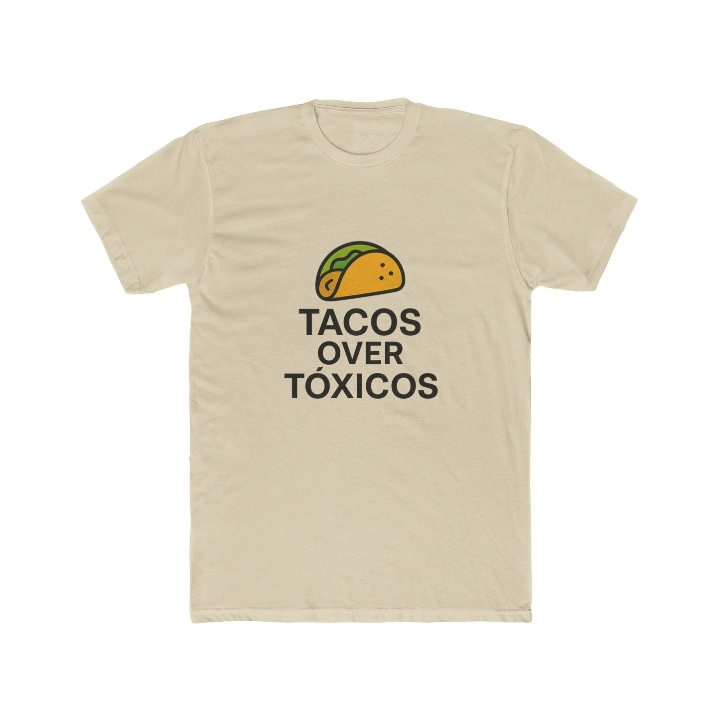 Funny Spanglish Taco Humor Tee, Tacos Over Tóxicos Shirt, Fun Food Art Tee, Cotton Crew Neck T-Shirt,Casual Wear, Tacos Lovers.
