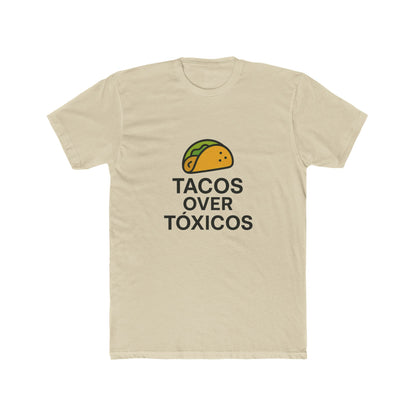 Funny Spanglish Taco Humor Tee, Tacos Over Tóxicos Shirt, Fun Food Art Tee, Cotton Crew Neck T-Shirt,Casual Wear, Tacos Lovers.