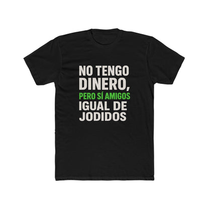 Funny Unisex Cotton Crew Tee - Perfect for Friends, Humor Apparel, Casual Wear, Gift for Birthdays, Sarcastic Quotes