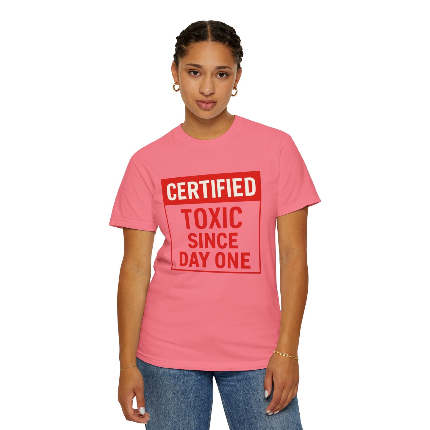 Unisex Funny Certified Toxic Since Day One Unisex T-shirt, Funny Gift, Casual Wear, Birthday Gift, Sarcastic Tee