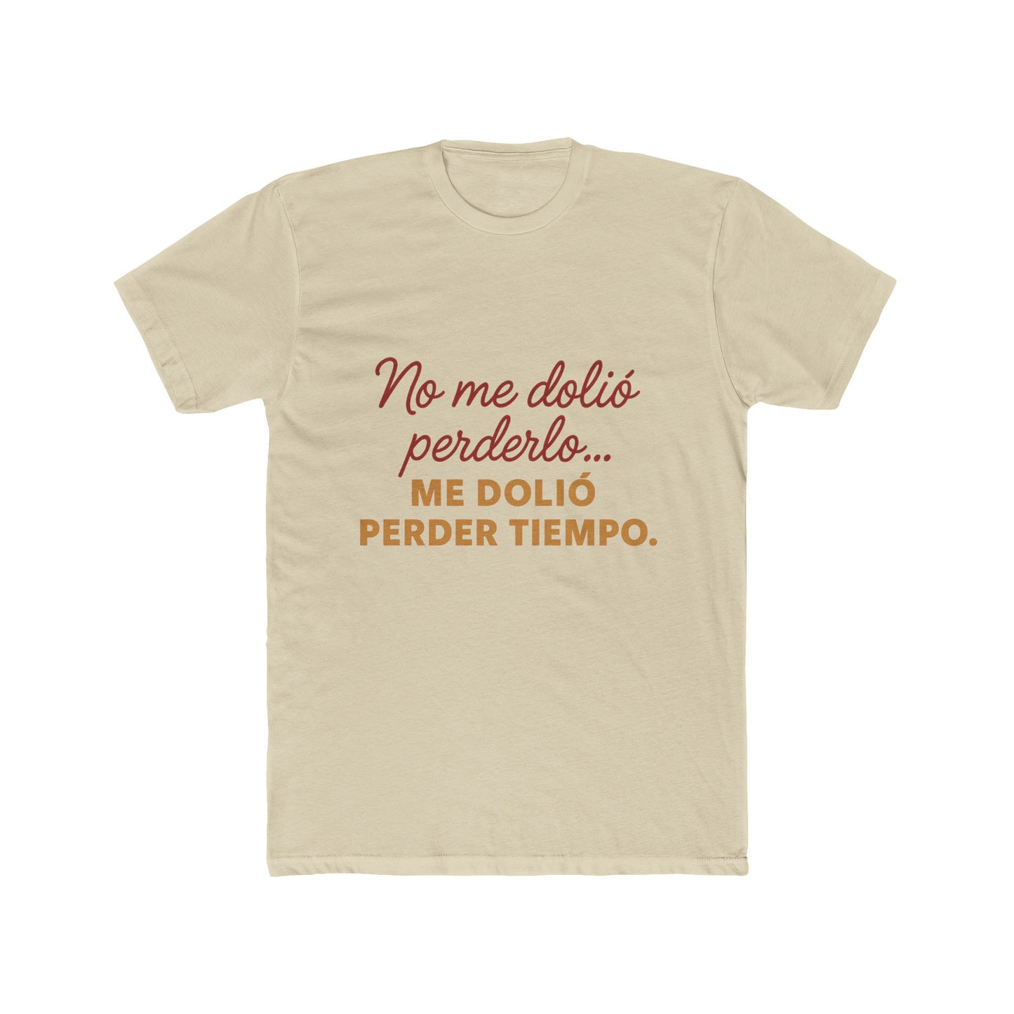 Women Cotton Crew Tee - "No me dolió perderlo, me dolió perder tiempo" - Funny Gift, Casual Wear, Humor Apparel, Birthday Gift, [...]