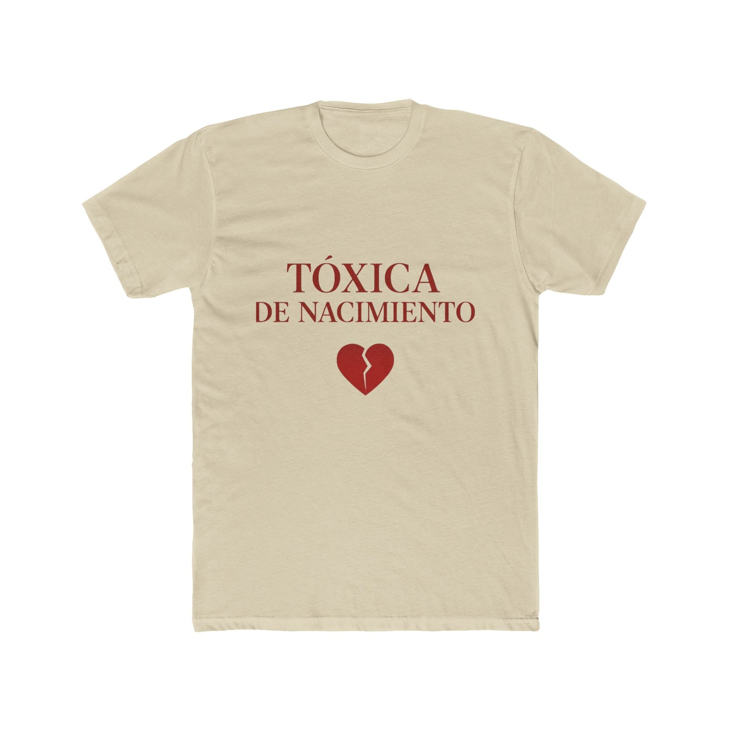 Funny Women Spanish Tóxica de Nacimiento Cotton Crew Tee - Statement Shirt, Gift for Friends, Casual Wear, Birthday Gift, Humor Tee